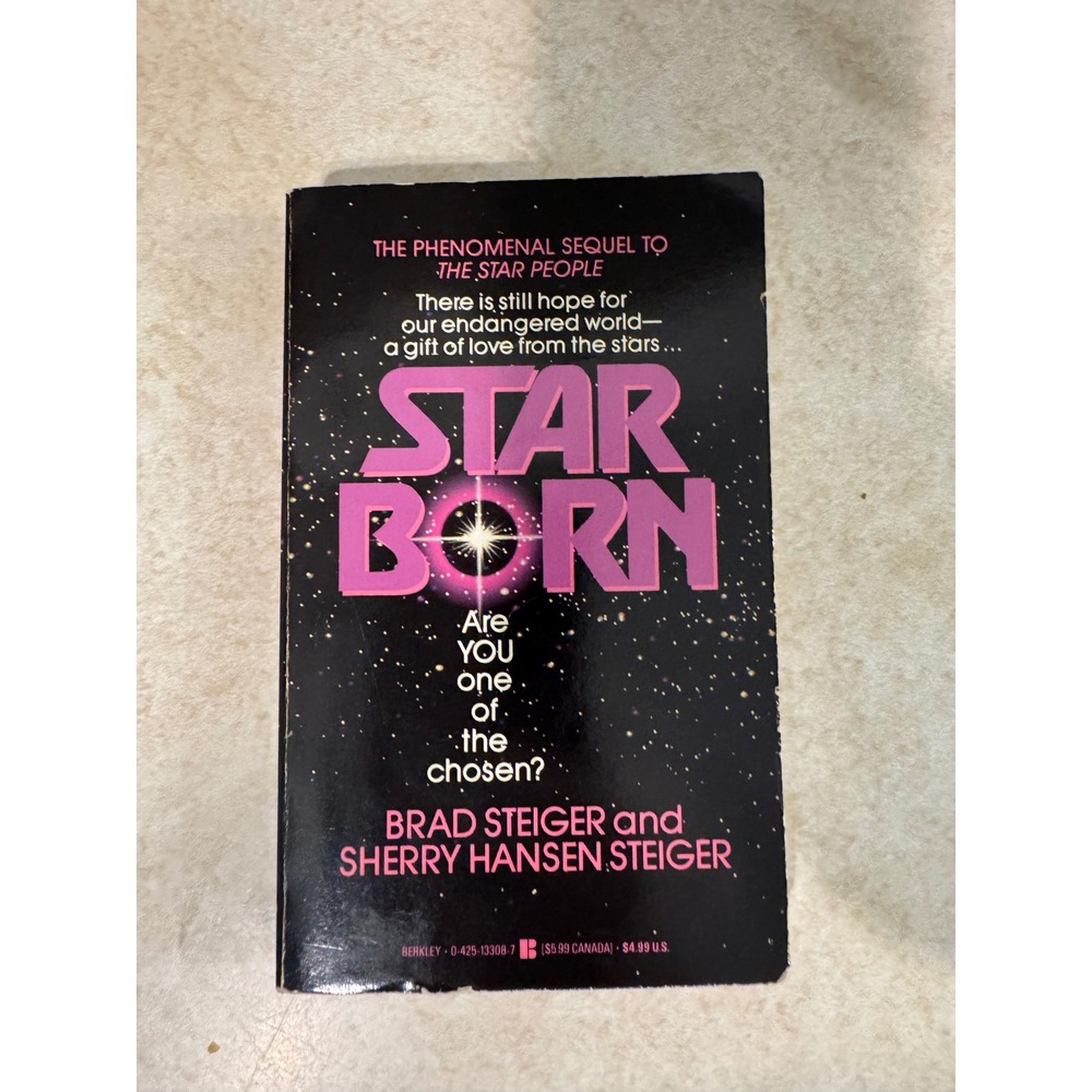 Star Born Brad Steiger Sherry Hansen Steiger Berkley 1992 UFO Star People Sequel